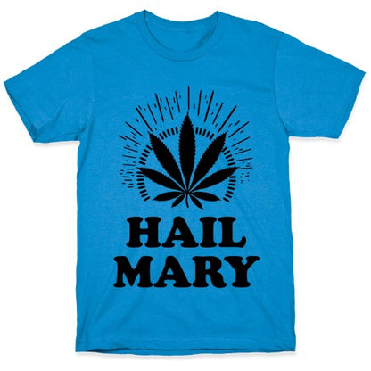 Hail Mary T-Shirt
