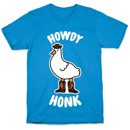 Howdy Honk T-Shirt