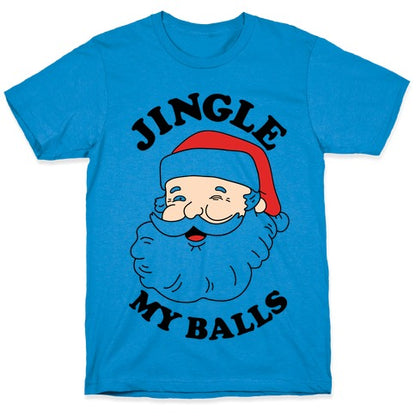 Jingle My Balls T-Shirt