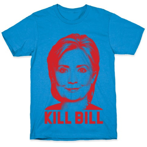 Kill Bill Hillary T-Shirt