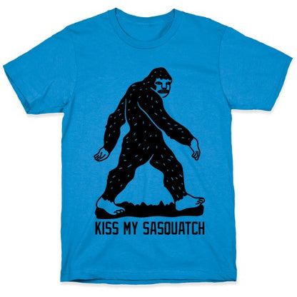 Kiss My Sasquatch  T-Shirt