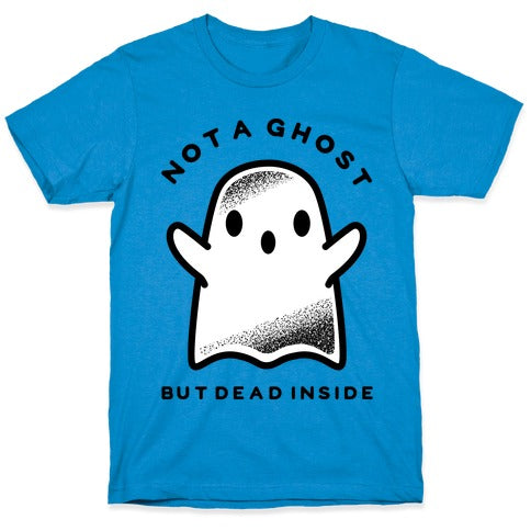 Not A Ghost T-Shirt