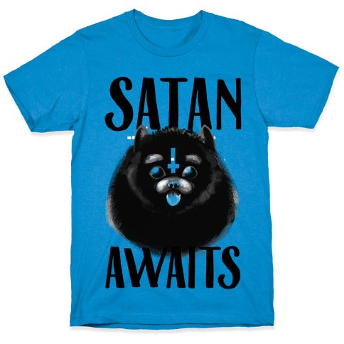 Satan Awaits Pomeranian T-Shirt