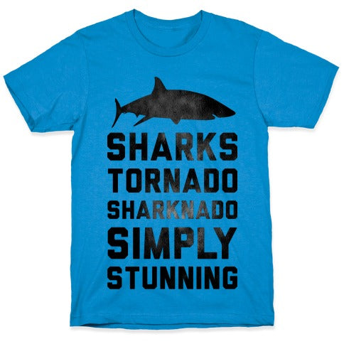 Sharknado, Simply Stunning T-Shirt