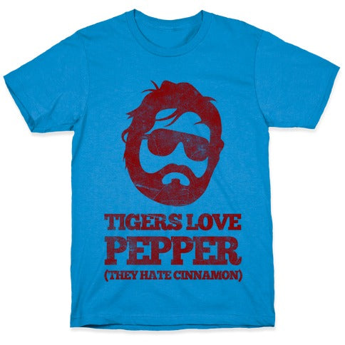 Tigers Love Pepper, They Hate Cinnamon T-Shirt