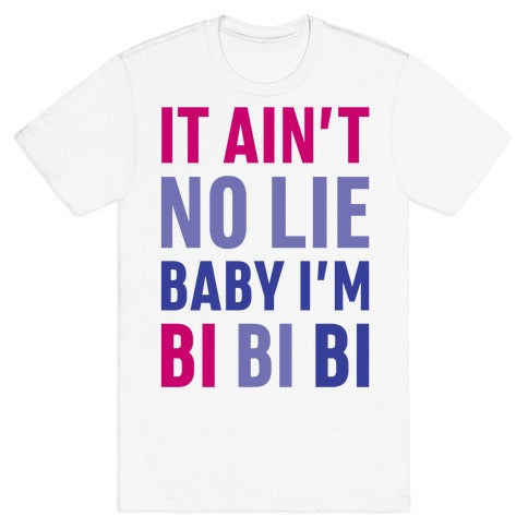 Baby I'm BI BI BI T-Shirt