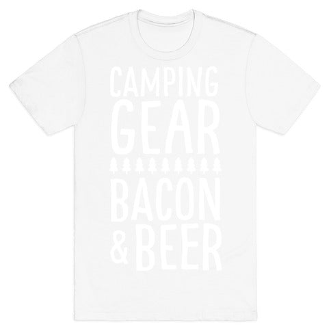 Camping Gear, Bacon, & Beer T-Shirt