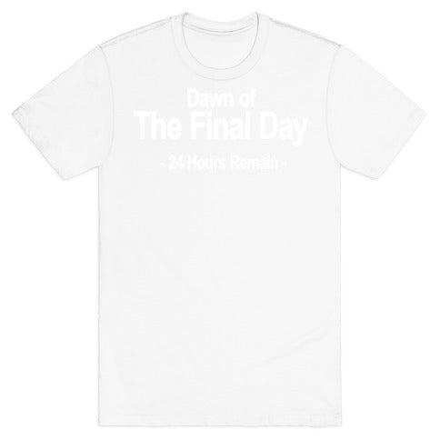 Dawn Of The Final Day T-Shirt