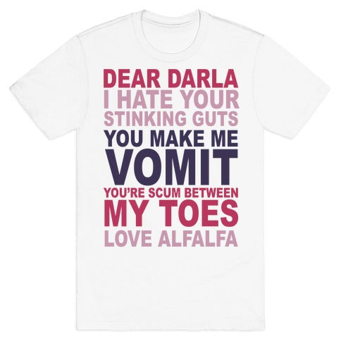 Dear Darla T-Shirt