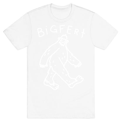 Derpy Bigfert Sasquatch  T-Shirt