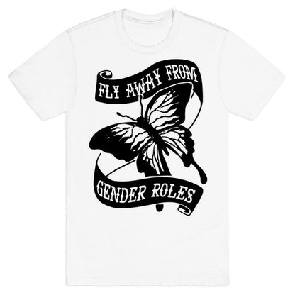 Fly Away From Gender Roles T-Shirt