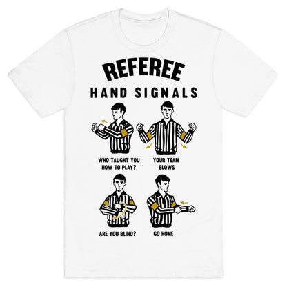 Funny Referee Hand Signals T-Shirt