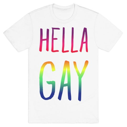 Hella Gay T-Shirt