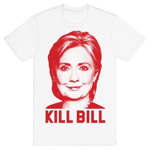 Kill Bill Hillary T-Shirt