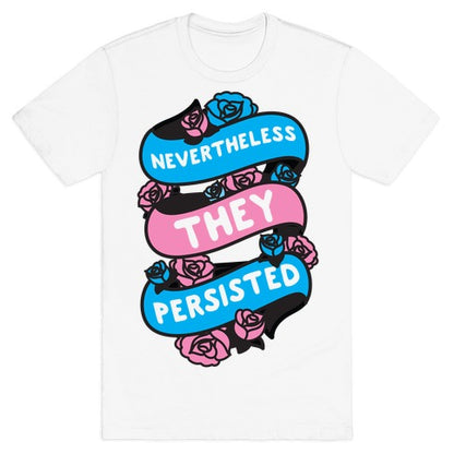 Nevertheless THEY Persisted Ribbon T-Shirt