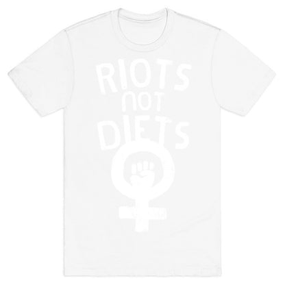 Riots Not Diets T-Shirt