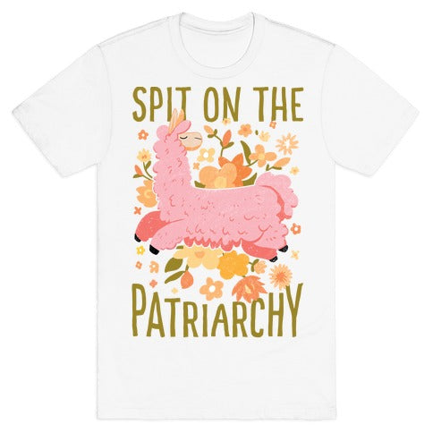 Spit on The Patriarchy T-Shirt