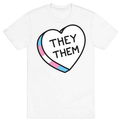 They Them Candy Heart T-Shirt