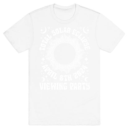 Total Solar Eclipse Viewing Party T-Shirt