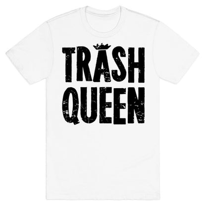 Trash Queen T-Shirt