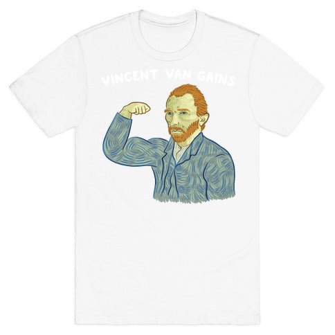 Vincent Van Gains T-Shirt
