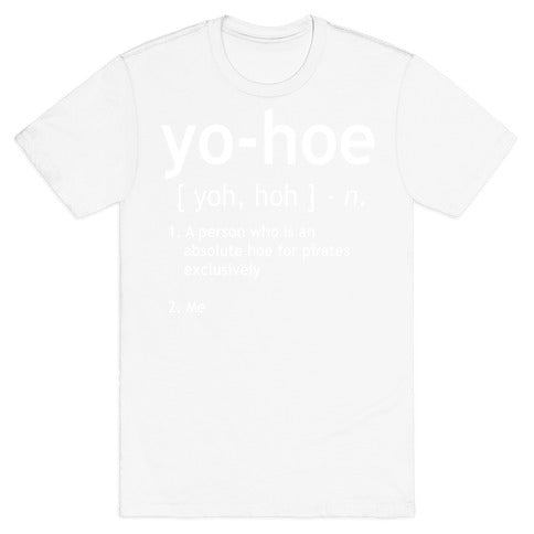 Yo Hoe Definition T-Shirt