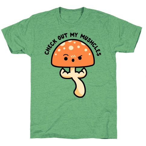 Check Out My Mushcles Unisex Triblend Tee