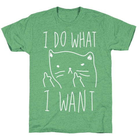 I Do What I Want Cat Unisex Triblend Tee