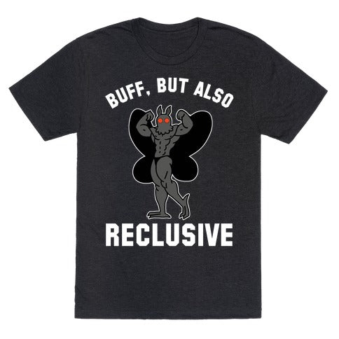 Buff, But Also Reclusive Unisex Triblend Tee