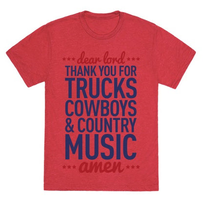 Dear Lord Thank You For Trucks Cowboys & Country Music Unisex Triblend Tee