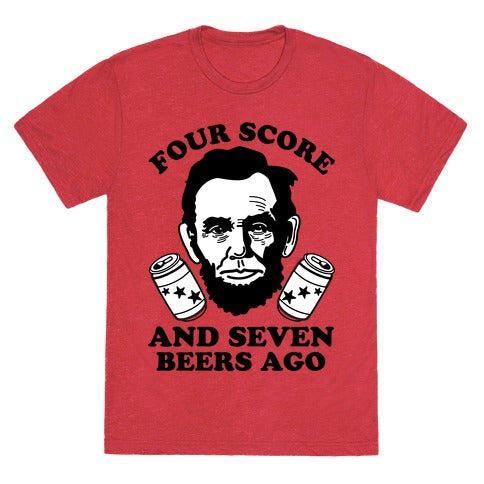 Four Score and Seven Beers Ago Unisex Triblend Tee