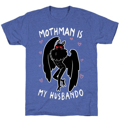 Mothman Is My Husbando Unisex Triblend Tee