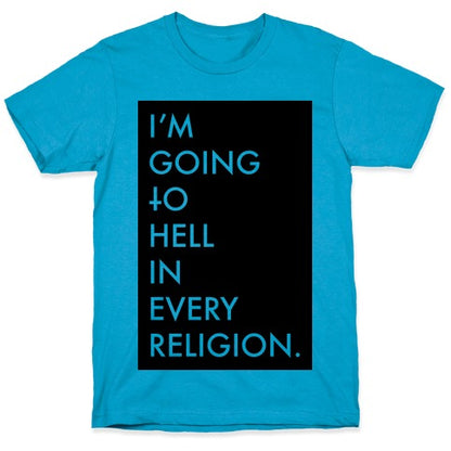 I'm Going To Hell Unisex Triblend Tee