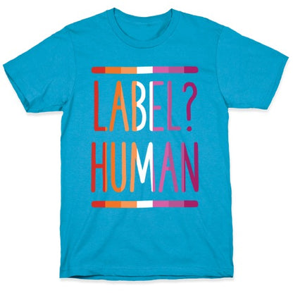 Label? Human Lesbian Pride Unisex Triblend Tee