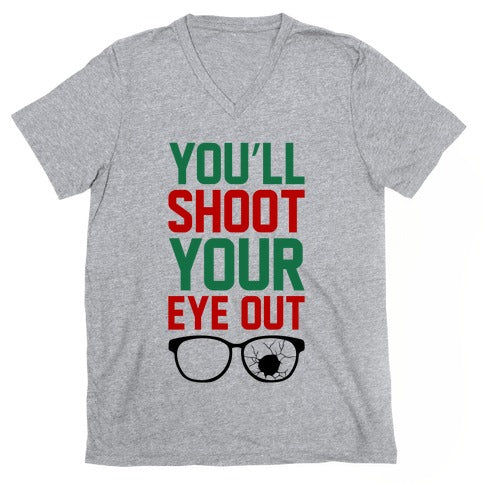 Shoot Your Eye Out V-Neck