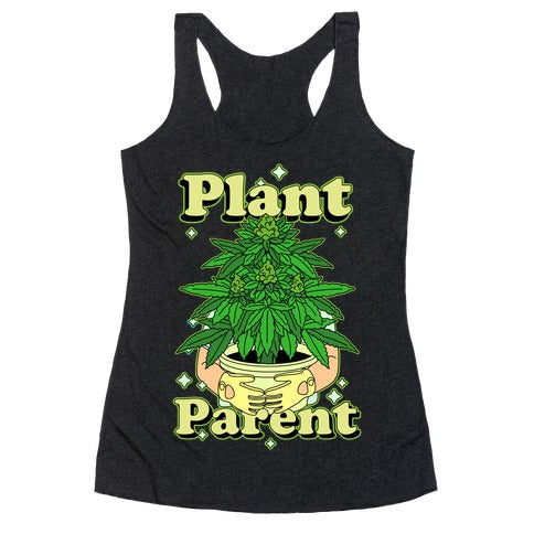 Plant Parent Marijuana Racerback Tank