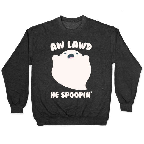 Aw Lawd He Spoopin' Ghost Parody White Print Crewneck Sweatshirt