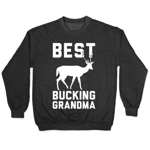 Best Bucking Grandma Crewneck Sweatshirt