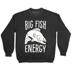 Big Fish Energy Crewneck Sweatshirt