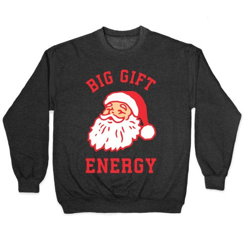 Big Gift Energy Crewneck Sweatshirt