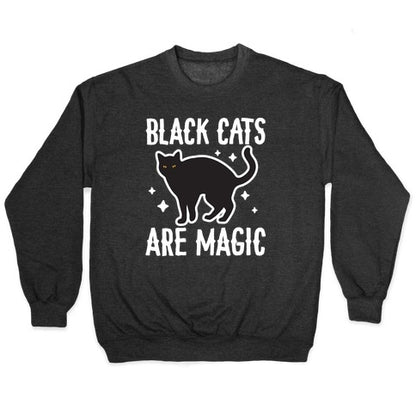 Black Cats Are Magic Crewneck Sweatshirt