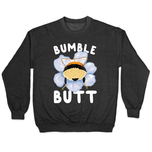 Bumble Butt Crewneck Sweatshirt
