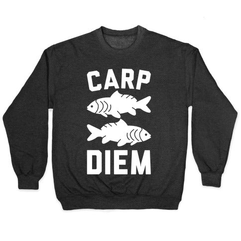 Carp Diem Crewneck Sweatshirt