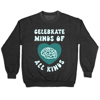 Celebrate Minds Of All Kinds Crewneck Sweatshirt
