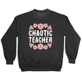 Chaotic Teacher Crewneck Sweatshirt