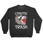Chaotic Trash (Raccoon) Crewneck Sweatshirt