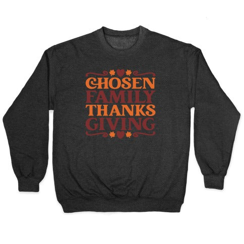 Chosen Family Thanksgiving Crewneck Sweatshirt