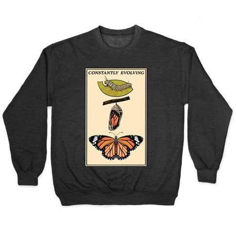 Constantly Evolving Monarch Butterfly Crewneck Sweatshirt