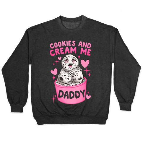Cookies and Cream Me Daddy Crewneck Sweatshirt