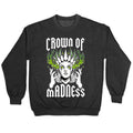 Crown Of Madness Crewneck Sweatshirt